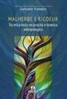 Samuele Vianello - Malherbe e Ricoeur. Tra etica della reciprocità e bioetica antropologica