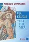 Angelo Comastri - Via Crucis di fraternità