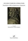 Bernhard Huss, Nicolas Longinotti - «Nel dolce tempo de la prima etade». Petrarchismo e affetti tra Quattrocento e Cinquecento