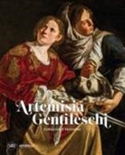 Costantino D'Orazio - Artemisia Gentileschi. Coraggio e passione