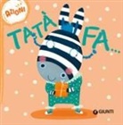 Elisa Mazzoli, Francesca Assirelli - Tatà fa... Azioni. Succede che