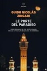 Guido Nicolas Zingari - Le porte del paradiso. Un'etnografia del quotidiano nella città sufi di Touba in Senegal