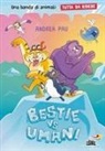 Andrea Pau - Bestie vs umani. Tutto da ridere