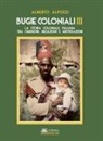 Alberto Alpozzi - La storia coloniale italiana tra omissioni, negazioni e mistificazioni