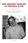 Fabiana Guerra - Don Creardo Cabrioni. La fantasia di Dio