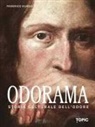 Federico Kukso - Odorama. Storia culturale dell'odore