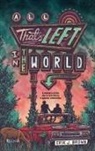 Erik J. Brown - All that's left in the world. Ediz. italiana