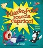 Rosalba Troiano, Laura Giorgi - Filastrocche scaccia capricci