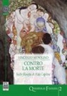 Vincenzo Musolino - Contro la morte. Sulla filosofia di Aldo Capitini