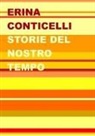 Erina Conticelli - Storie del nostro tempo