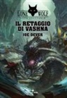 Joe Dever, Alberto Dal Lago, Francesco Mattioli, Pascal Quidault, Mauro Corradini - Il retaggio di Vashna. Lupo solitario. Serie Grande Maestro Kai