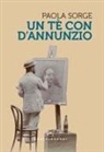 Paola Sorge - Un tè con D'Annunzio