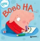 Elisa Mazzoli, Francesca Assirelli - Bobò ha... Cose. Succede che
