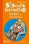 Roberto Morgese, Roberto Piumini, Chiara Di Vivona - Lo strampalatissimo Diario di Tutankhamon