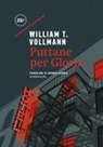 William T. Vollmann - Puttane per Gloria