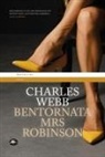 Charles Webb - Bentornata, Mrs Robinson