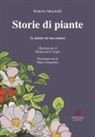 Roberto Miccinilli, Mariuccia D'Angiò - Storie di piante. Le piante mi raccontano