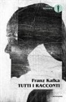 Franz Kafka, Barbara Carnevali - Tutti i racconti