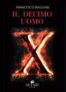 Francesco Bagliani - Il decimo uomo