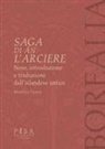 Martina Ceolin - Saga di Án l'Arciere. Testo islandese antico a fronte