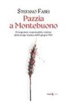 Stefano Fabei - Pazzia a Montebuono. Protagonisti, responsabili e vittime della strage nazista dell'8 giugno 1944