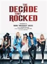 Mark 'Weissguy' Weiss, Richard Bienstock - The decade that rocked
