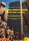 Gino Carosini, Marco Mastroianni - Liguria preistorica. Il primo fumetto polisensoriale-Prehistorical Liguria. The first multisensory comic