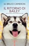 William Bruce Cameron - Il ritorno di Bailey