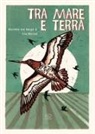 Eva Moraal, Marieke ten Berge - Tra mare e terra