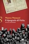 Marco Musazzi - Il tipografo di Vichy