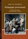 Bruna Peyrot - Pedagogie protestanti. Dalla persona ideata alla cittadinanza costruita