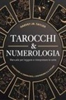 Harvey (Jr. Taylor - Tarocchi & numerologia
