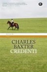Charles Baxter - Credenti
