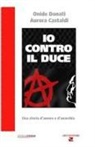 Aurora Castaldi, Onide Donati - Io contro il Duce. Storia d'amore e d'anarchia
