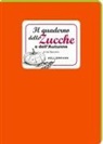 Ida Benedini, Roberto Da Re Giustiniani - Il quaderno delle zucche e dell'autunno