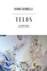 Ivano Ceribelli - Telos. La direzione degli e-venti