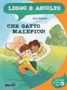 Sara Basilone, Giulia Cregut - Che gatto malefico!