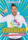 Michael Casanova Bella Gianda - Verifichiamo! Record, curiosità e stranezze da scoprire insieme