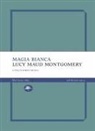 Lucy Maud Montgomery - Magia bianca