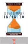 Fabien Olicard - Il tuo tempo è infinito. E se la tua giornata fosse più lunga di quello che pensi?