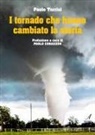 Paolo Torrisi - I tornado che hanno cambiato la storia