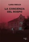 Ilaria Riboldi - La coscienza del rospo