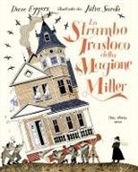 Dave Eggers, Júlia Sardà - Lo strambo trasloco della magione Miller