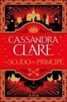 Cassandra Clare - Lo scudo del principe