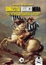 Raffaele de Leonardis - Dinastia bianconera. Eroi, antieroi e incantesimi della Juventus dei nove scudetti consecutivi 2011-2020
