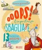 Maria Gianola - Oops! L'importanza di sbagliare