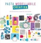 Heidi Helyard - Pasta modellabile creativa. Oltre 30 tecniche e progetti per creare gioielli