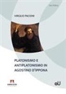 Virgilio Pacioni - Platonismo e antiplatonismo in Agostino d'Ippona