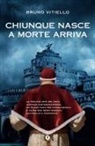 Bruno Vitiello - Chiunque nasce a morte arriva