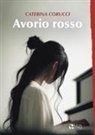 Caterina Corucci - Avorio rosso